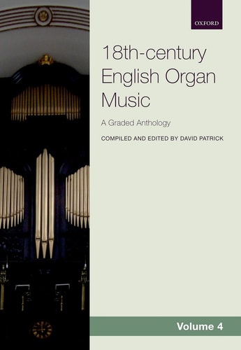18th-century English Organ Music, Volume 4: A Graded Anthology