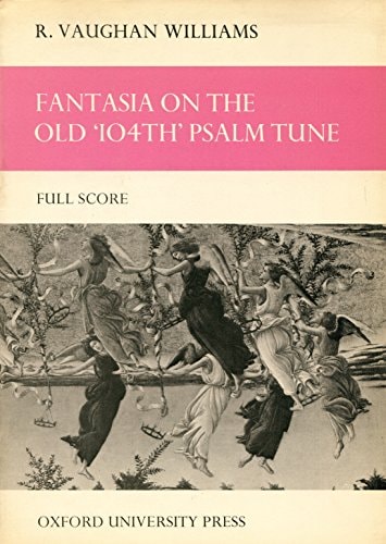 Fantasia (Quasi Variazione) on the "Old 104th" Psalm Tune: Study Score