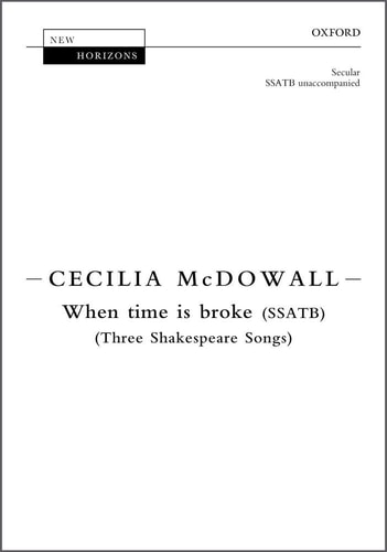 When Time Is Broke: Three Shakespeare Songs