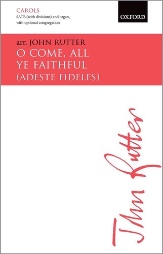 O Come, All Ye Faithful (Adeste Fideles): From Joy to the World!