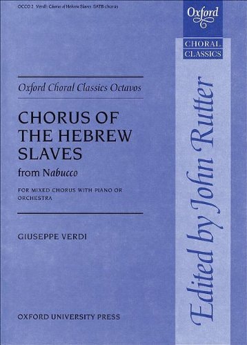 Chorus of the Hebrew Slaves: For Mixed Chorus with Piano or Orchestra