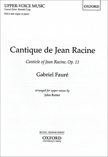 Cantique de Jean Racine: Oxford Upper-Voice Music