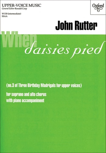 When Daisies Pied: No. 3 of Three Birthday Madrigals for Upper Voices