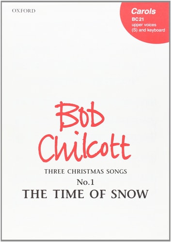 The Time of Snow: No. 1 of Three Christmas Songs
