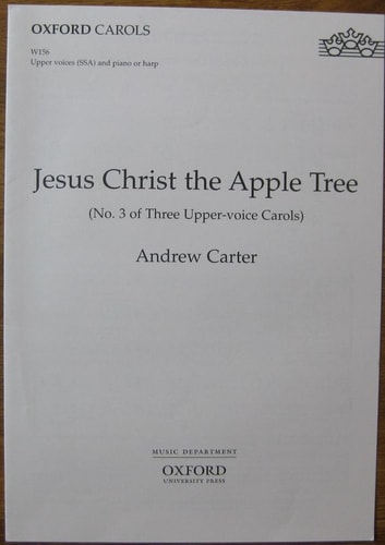 Jesus Christ the Apple Tree: No. 3 of Three Upper-Voice Carols