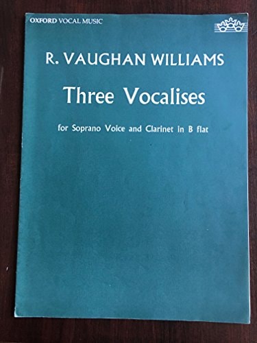 Three Vocalises for Soprano Voice and Clarinet in B Flat