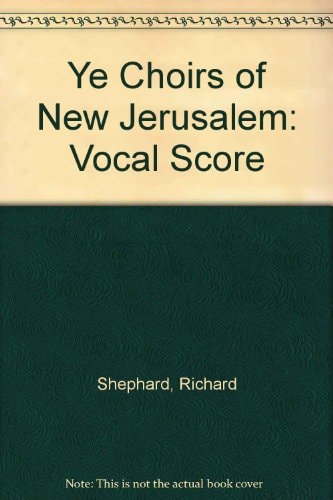 Ye Choirs of New Jerusalem