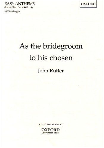 As the Bridegroom to His Chosen