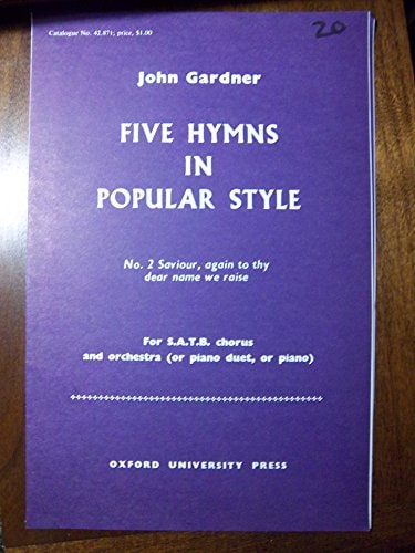 Saviour, Again to Thy Dear Name We Raise: No. 2 from Five Hymns in Popular Style