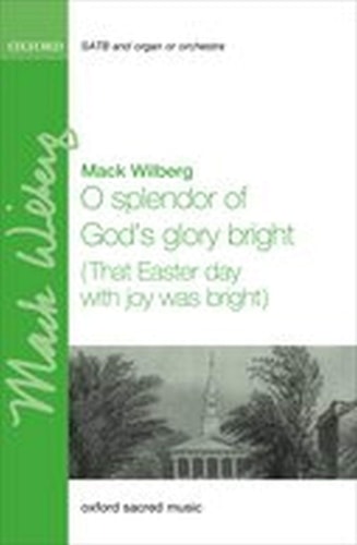 O Splendor of God's Glory Bright / That Easter Day with Joy Was Bright
