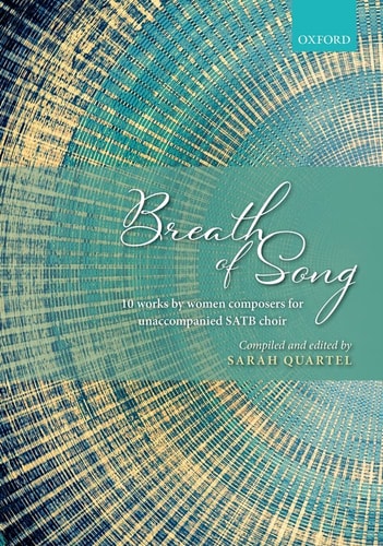 Breath of Song: 10 Concert Works by Women Composers for SATB Unaccompanied