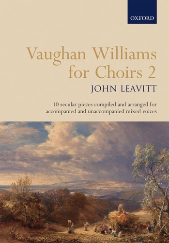 Vaughan Williams for Choirs 2: 10 Secular Pieces Arranged for Accompanied/Unaccompanied SATB Voices