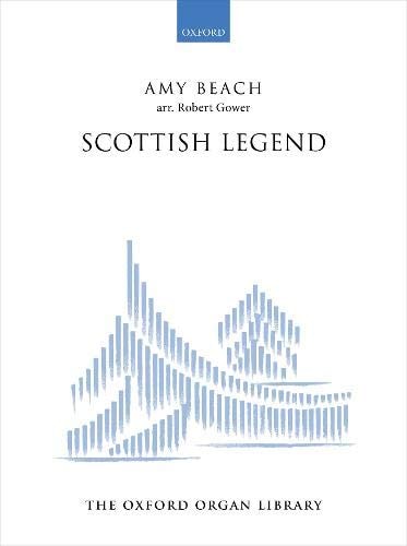 Scottish Legend: The Oxford Organ Library