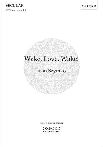 Wake, Love, Wake