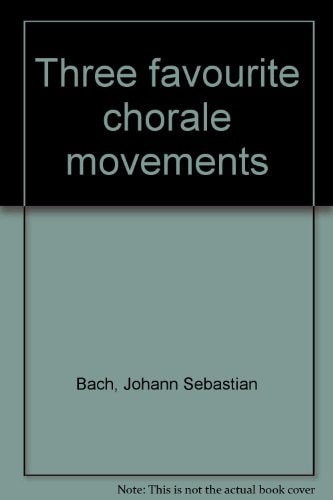 Three Favourite Chorale Movements