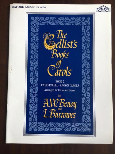 The Cellist's Books of Carols: Book 2 - Twelve Well-known Carols Arranged for Cello and Piano