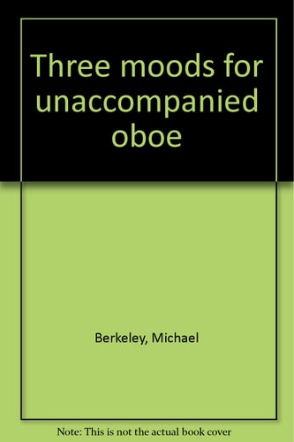 3 Moods: For Unaccompanied Oboe