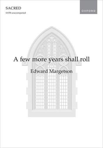 A Few More Years Shall Roll