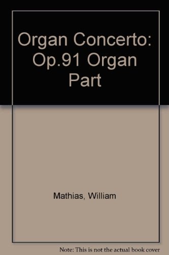 Organ Concerto: Op. 91 (Organ Part)