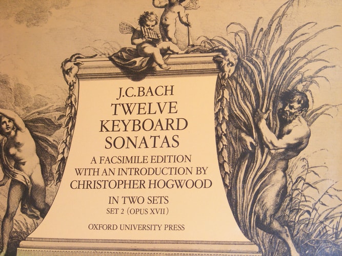J.C. Bach: Twelve Keyboard Sonatas, A Facsimile Edition with an Introduction by Christopher Hogwood - Set 2 (Opus XVII)