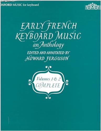 Early French Keyboard Music: An Anthology