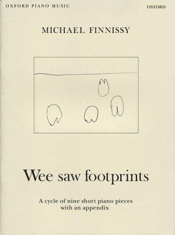 Wee Saw Footprints: A Cycle of Nine Short Piano Pieces With an Appendix