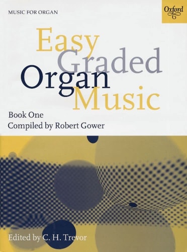 Easy Graded Organ Music: Book 1