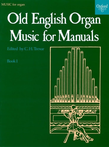 Old English Organ Music for Manuals: Book 1