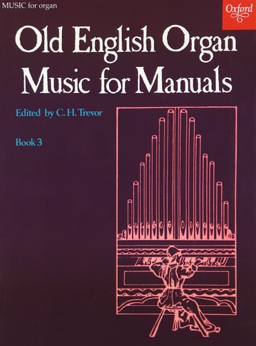 Old English Organ Music for Manuals: Book 3