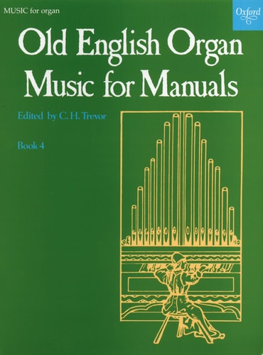 Old English Organ Music for Manuals: Book 4