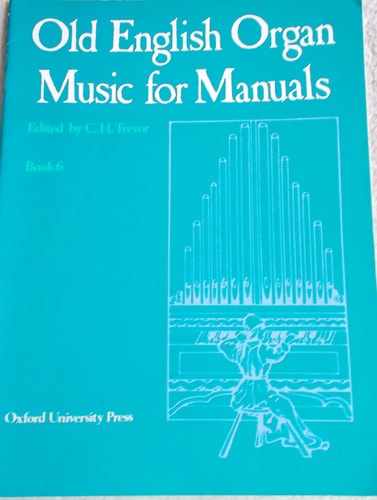 Old English Organ Music for Manuals: Book 6