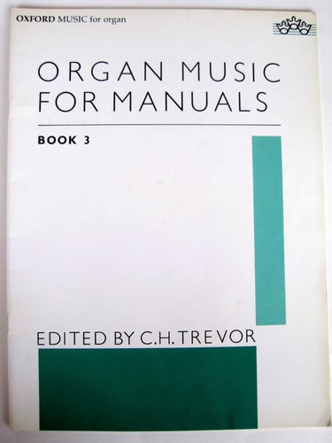 Organ Music for Manuals: Book 3