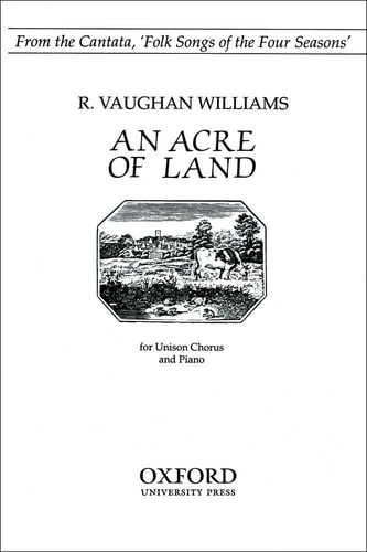 An Acre of Land: From 'Folk Songs of the Four Seasons'