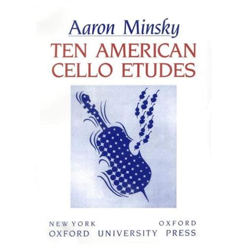 Minsky: 10 American Cello Etudes