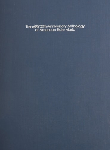 The NFA 20th-Anniversary Anthology of American Flute Music