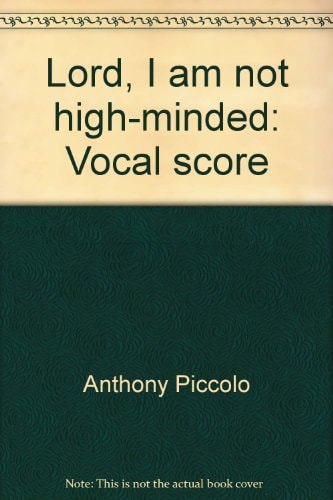 Lord, I Am Not High-Minded: Vocal Score