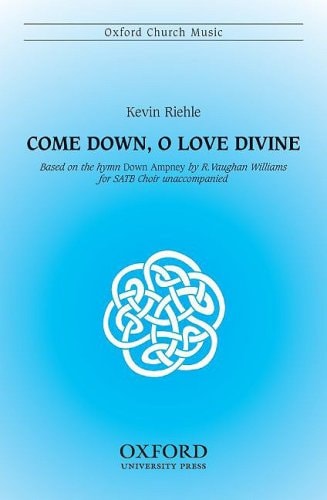 Come Down, O Love Divine