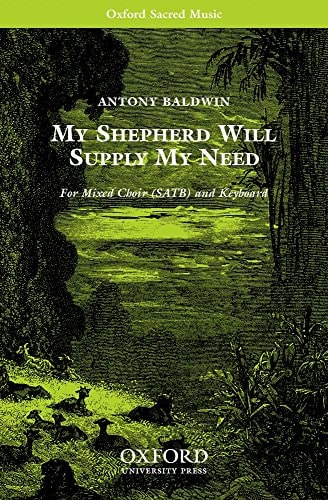 My Shepherd Will Supply My Need: Vocal Score