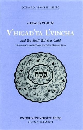 V'higad'ta L'vincha: Vocal Score
