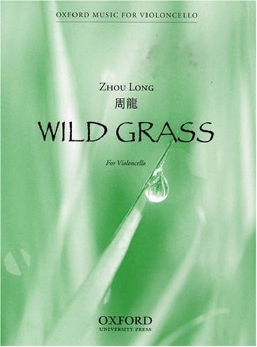 Wild Grass: For Solo Cello