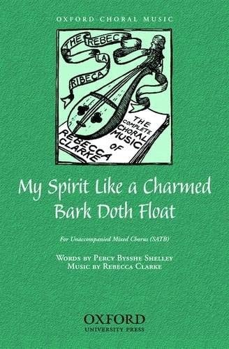 My Spirit Like a Charmed Bark Doth Float