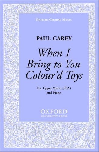 When I Bring to You Colour'd Toys: Vocal Score