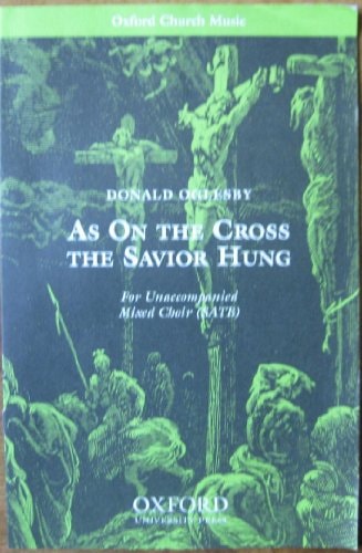 As on the Cross the Savior Hung: Vocal Score