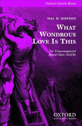 What Wondrous Love Is This: Vocal Score