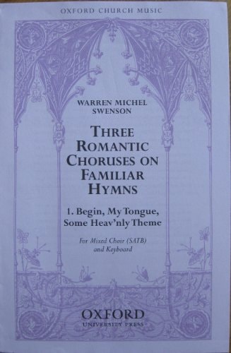 Begin, My Tongue, Some Heav'nly Theme: Vocal Score