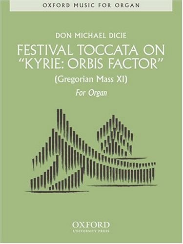 Festival Toccata on 'Kyrie: Orbis Factor'