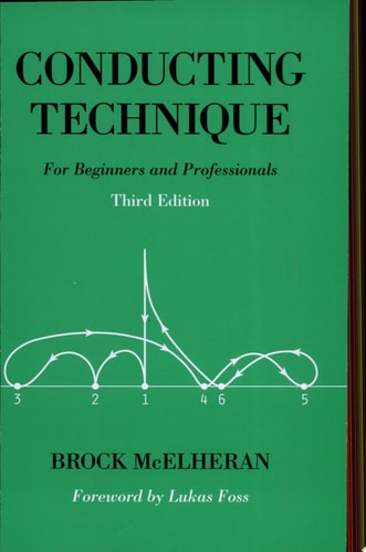 Conducting Technique: For Beginners and Professionals