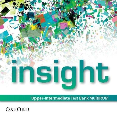 Insight Upper-Intermediate: Test Bank Multi-ROM