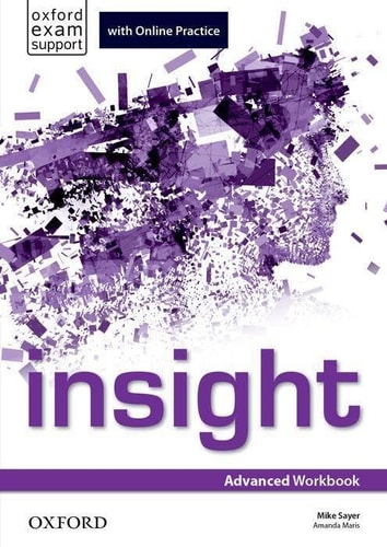 Insight Advanced: Workbook and Online Practice Student's Pack