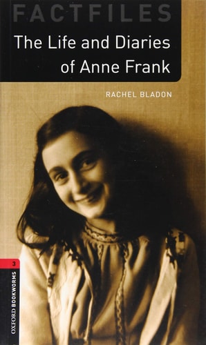 Oxford Bookworms Library: Anne Frank
